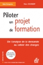 Marc Dennery, Piloter un projet de formation, ESF Editeur