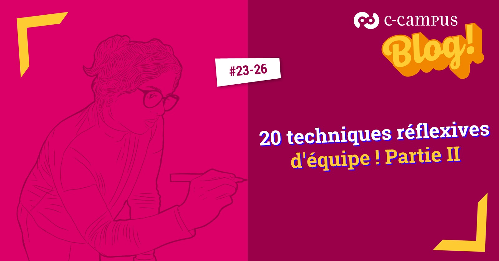20 techniques réflexives d'équipe ! Partie II